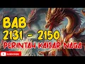 Download Lagu PERINTAH KAISAR NAGA BAB 2131 - 2150