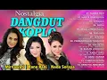 Download Lagu ALBUM TERBAIK | NOSTALGIA DANGDUT KOPLO