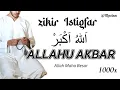 Download Lagu Allahu Akbar 1000x Zikir Allah Maha Besar Istigfar