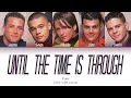 Download Lagu Five - Until The Time Is Through (Color Coded Lyrics)