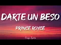 Prince Royce - Darte un Beso (Lyrics) Song