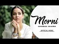 Download Lagu Morni (HD Video) | Sunanda Sharma |  Sukh - E | Arvindr Khaira | New Punajbi Songs 2025