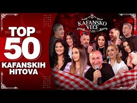 Download MP3 TOP 50 KAFANSKIH HITOVA - UZIVO  | 3 SATA ( KAFANSKO VECE ) 2022