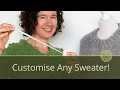 3 Straightforward Modifications You Can Make To Any Sweater Pattern