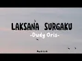 Download Lagu Laksana surgaku -Dudy Oris-(Lirik Lagu)
