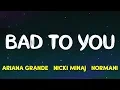 Download Lagu Ariana Grande, Normani, Nicki Minaj - Bad To You (Charlie’s Angels Soundtrack) (Lyrics)