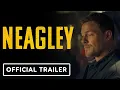 Neagley - Trailer 2026 Maria Sten Alan Ritchson