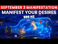 Download Lagu September 1, 2025 (It's Today): 999 HZ Energy to MANIFEST Your DESIRES Effortlessly