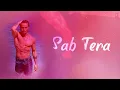 SAB TERA Lyrical  | BAAGHI | Tiger Shroff, Shraddha Kapoor | Armaan Malik | Amaal Mallik |T-Series