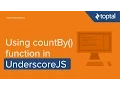 JavaScript Tutorial - Using countBy function in UnderscoreJS