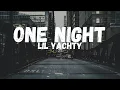 Download Lagu Lil Yachty   One Night (Lyrics)