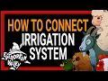 How to Connect the Parts of Irrigation System Together Everdream Valley Guide