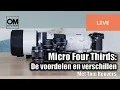 Lagu Dutch - Micro Four Thirds: de voordelen