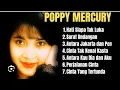 Download Lagu Lagu Poppy mercury full album nostalgia 