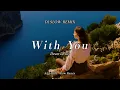 Download Lagu DJ SLOW REMIX !!! Dean Lewis - With You (Algo Beat Remix)