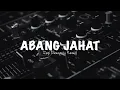Download Lagu IH ABANG JAHAT ( IRGI DAMOPOLII REMIX ) 2025