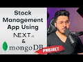 Lets Build a Stock Management System in using MongoDB and Next js
