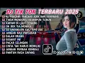 Lagu DJ TIKTOK TERBARU 2025 || DJ CINTA DARI SEBERANG π΅ DJ TIADA MENDUNG HUJAN PUN TURUN π΅ FULL ALBUMββ