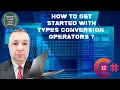 C 12 - 13 How to get started with Types Conversion Operators