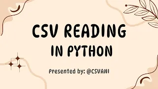 Install CSV Module Read CSV Files in Python Step-by-Step Python CSV Tutorial