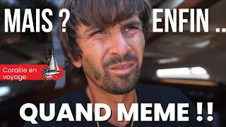 A quoi je SERS sur ce VOILIER !! Voilier Coraille en voyage