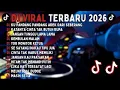 Lagu DJ TIKTOK TERBARU 2026 || DJ CINTA DARI SEBERANG 🎵 DJ KATANYA CINTA TAK BUTUH RUPA 🎵 FULL ALBUM❗❗