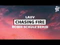 Download Lagu Lauv - Chasing Fire (Robin Schulz Remix)