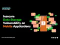 Insecure Data Storage Vulnerability on Mobile applications
