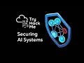 Securing AI Systems Room Explained AI Security Path TryHackMe Walkthrough