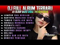 Lagu DJ FULL ALBUM TERBARU SLOW BASS VIRAL LAGU TIKTOK 2025 • SERIGALA BERBULU DOMBA • TAJAMNYA KARANG