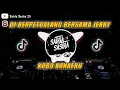 Download Lagu DJ BERPETUALANG BERSAMA JERRY - KOBO KANAERU TIKTOK VIRAL | Satria Sastra 25 Remix