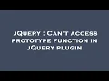 jQuery Can t access prototype function in jQuery plugin