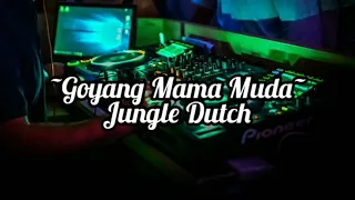 Download Jungle Dutch Goyang Mama Muda Super Bass DJ.MC MP3