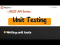 05 Unit Tests - REST API Series