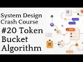 Token Bucket Algorithm System Design Crash Course