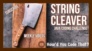 String Cleaver Java Coding Challenge Edabit How d You Code That