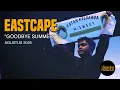 Lagu Eastcape - Goodbye Summer Live at The Sounds Project Vol.8 (2025)