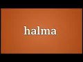 Halma Meaning