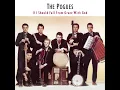 Mountain Dew (with the Dubliners) (feat. The Dubliners) - The Pogues