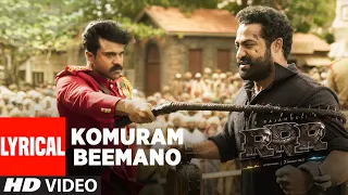 komuram beemano lyrical video tamil rrr ntr ram charan maragadhamani ss rajamouli