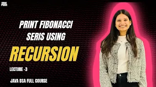 Print Fibonacci series using Recursion Lecture 3 Recursion - JAVA DSA SERIES
