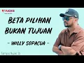 Download Lagu BETA PILIHAN BUKAN TUJUAN - WILLY SOPACUA (Lirik Lagu Timur) ~ Beta yang jadi sombar | [Lagu Galau]