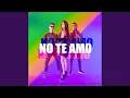Download Lagu No Te Amo (feat. Moreno, Kiki Aguero)