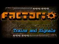 Factorio Trains and Signals