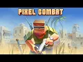 Pixel Combat 2 - Unblocked Games