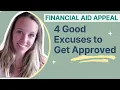 Financial Aid Appeal 4 Good Excuses to Get Approved