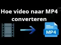 Download Lagu Hoe video naar MP4 converteren — Complete gids