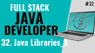 Java Full Stack Developer Course for Beginners Java Libraries - 3 Basic to Advance DRS-26