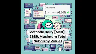 3689 Maximum Total Subarray Value I Med Leetcode Daily 6-9-26