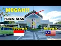 Lagu Beautiful!! Indonesia-Malaysia Border